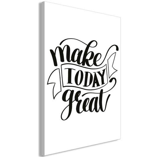 Wandbild - Make Today Great (1 Part) Vertical